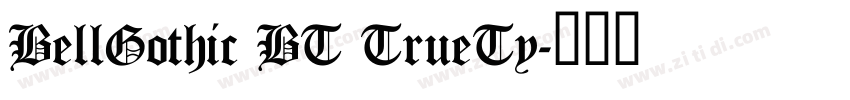 BellGothic BT TrueTy字体转换